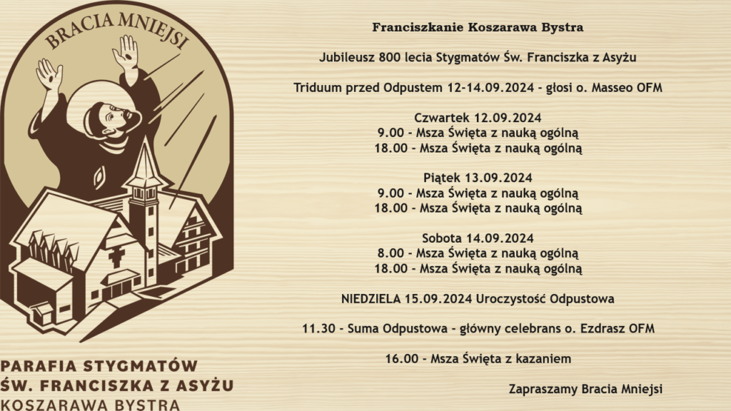 Serdecznie zapraszamy do wspólnego świętowania pamiątki Stygmatów św. Franciszka z Asyżu.