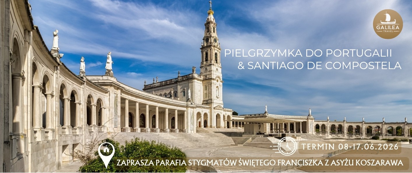 Fatima, Santiago de Compostella z #DuchoweSPA i z wypoczynkiem nad Atlantykiem. 8-17.06.2026. Ostatnie miejsca!