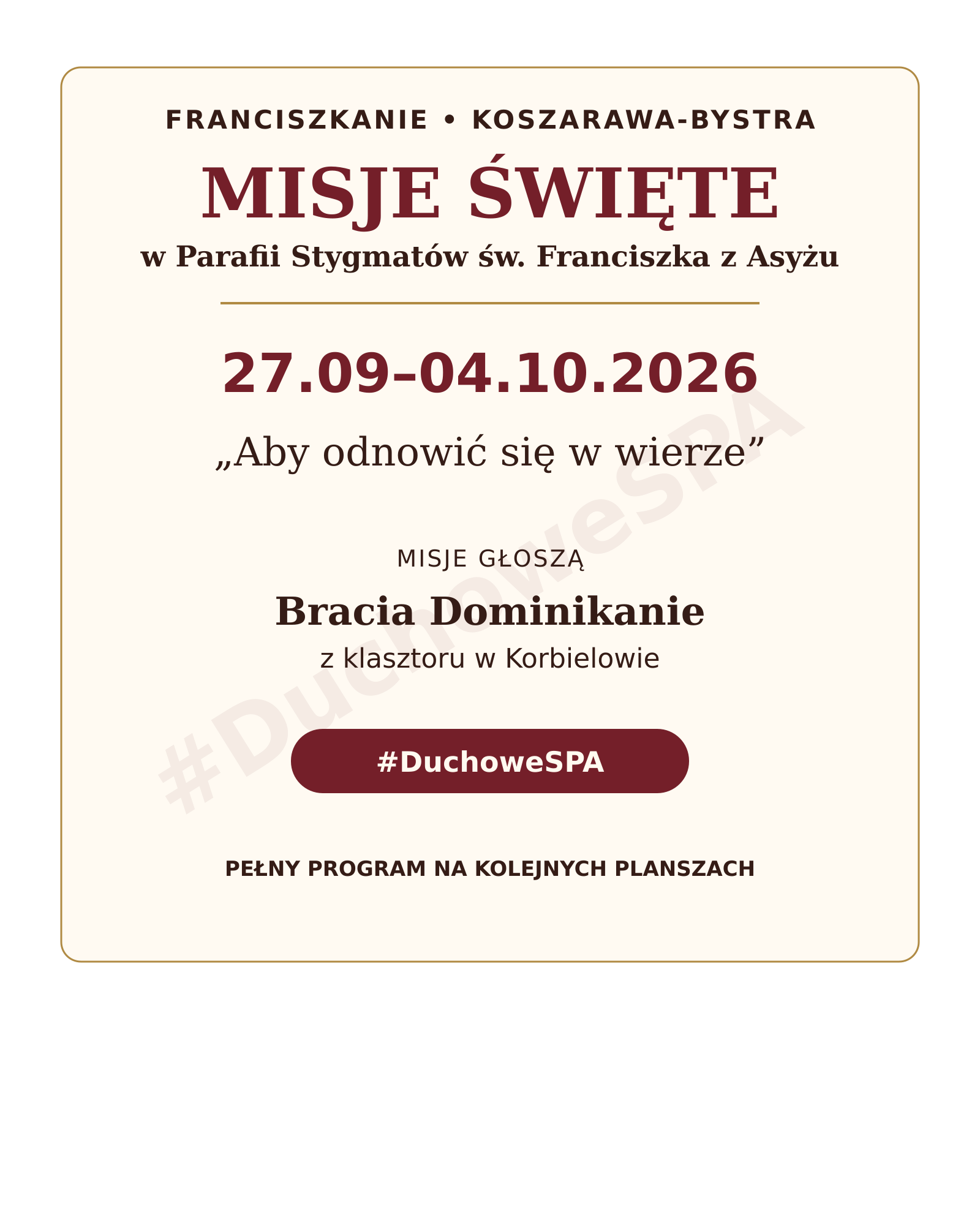 Misje Święte, „Aby odnowić się w wierze!” Prowadzą Dominikanie Korbielów. 27.09-04.10.2026