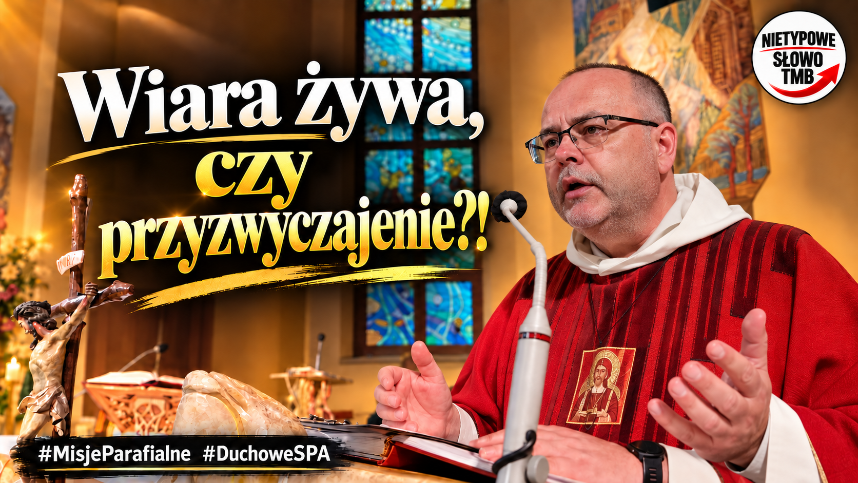 Misje w #DuchoweSPA. Wiara żywa, czy przyzwyczajenie!? O. Jakub Kruczek OP